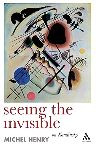 Seeing the Invisible: On Kandinsky Seeing the Invisible: On Kandinsky von Continuum