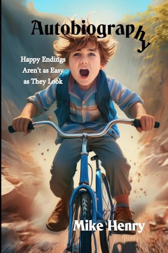 Autobiography: Happy Endings Aren't as Easy as They Look von Lulu.com