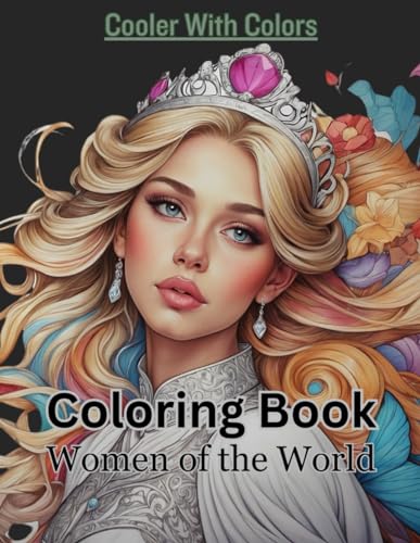 Cooler With Color: Coloring Book: Women of the World von Independently published