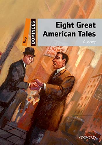 Eight Great American Tales: Reader. Text in English (7. Schuljahr, Stufe 1) (Dominoes, Level 2)