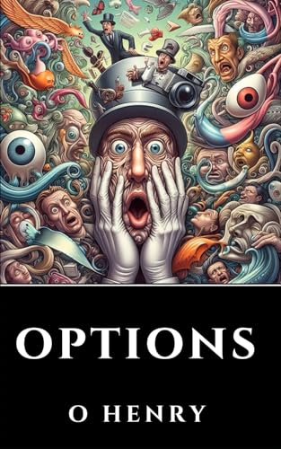 Options: Tales of Wit, Wisdom, and Unexpected Twists von Independently published