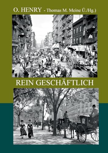 Rein geschäftlich: - mehr Geschichten von den Vier Millionen (Die Vier Millionen) von Books on Demand