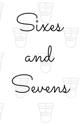 Sixes and Sevens (illustrated) von Independently published