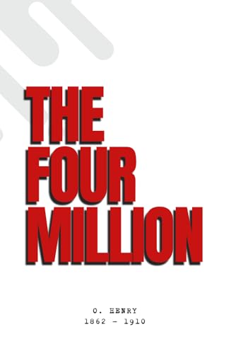 The Four Million (illustrated) von Independently published