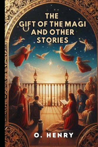 The Gift of the Magi and Other Stories The Gift of the Magi and Other Stories