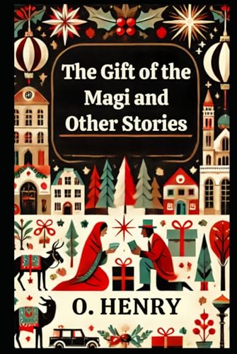 The Gift of the Magi and Other Stories The Gift of the Magi and Other Stories von Independently published