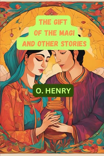 The Gift of the Magi and Other Stories The Gift of the Magi and Other Stories von Independently published