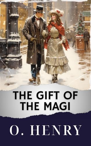 The Gift of the Magi: The Original Classic The Gift of the Magi: The Original Classic von Independently published