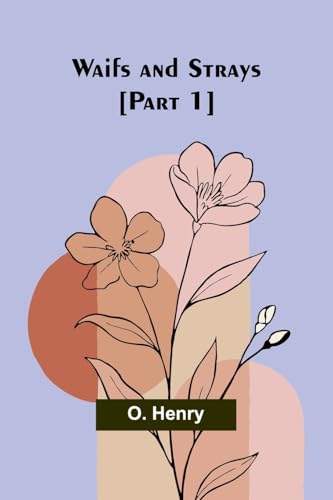 Waifs and strays [part 1] von Alpha Edition