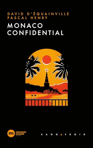 Monaco Confidential Monaco Confidential von SANG FROID