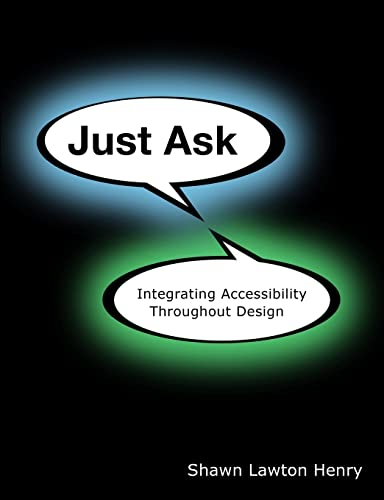 Just Ask: Integrating Accessibility Throughout Design von Lulu.com