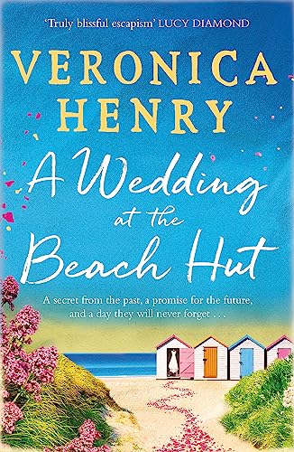 A Wedding at the Beach Hut: The feel-good read of the summer from the Sunday Times top-ten bestselling author von Orion