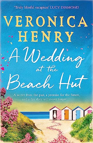 A Wedding at the Beach Hut: The feel-good read of the summer from the Sunday Times top-ten bestselling author A Wedding at the Beach Hut: The feel-good read of the summer from the Sunday Times top-ten bestselling author von Orion