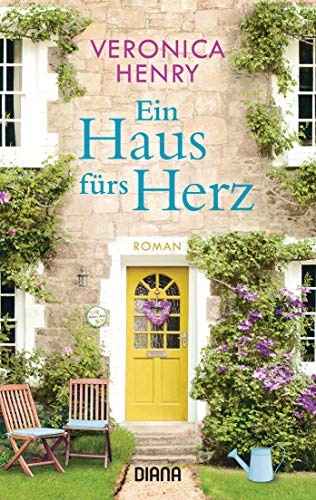 Ein Haus fürs Herz: Roman Ein Haus fürs Herz: Roman