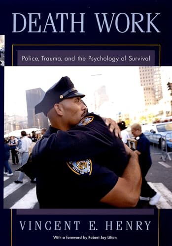 Death Work: Police, Trauma and the Psychology of Survival