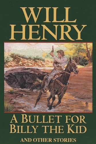 A Bullet for Billy the Kid: And Other Stories A Bullet for Billy the Kid: And Other Stories
