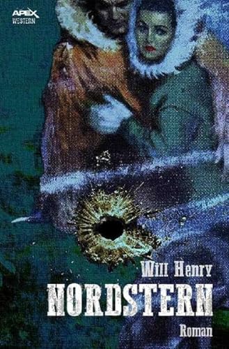 NORDSTERN: Ein klassischer Western-Roman