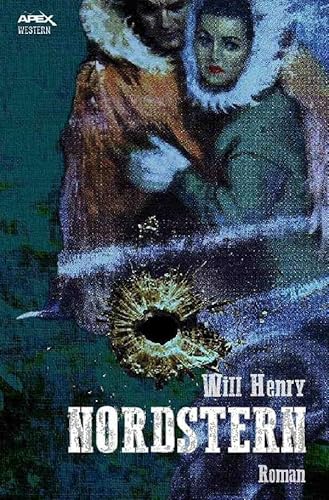 NORDSTERN: Ein klassischer Western-Roman