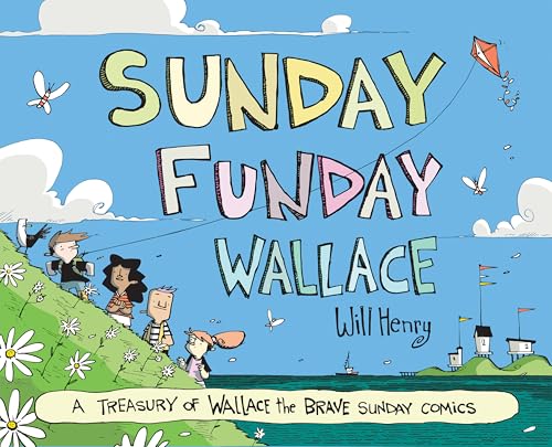 Sunday Funday Wallace: A Treasury of Wallace the Brave Sunday Comics von Andrews McMeel Publishing