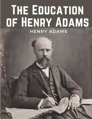 The Education of Henry Adams von Magic Publisher