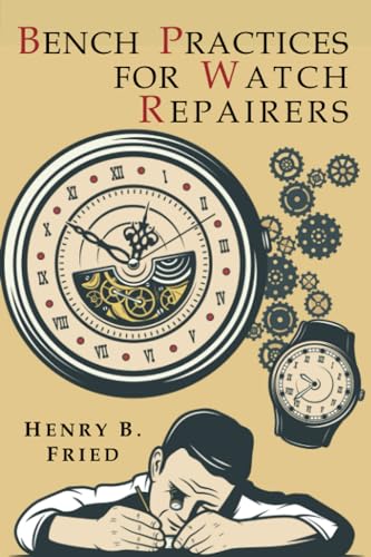 Bench Practices for Watch Repairers