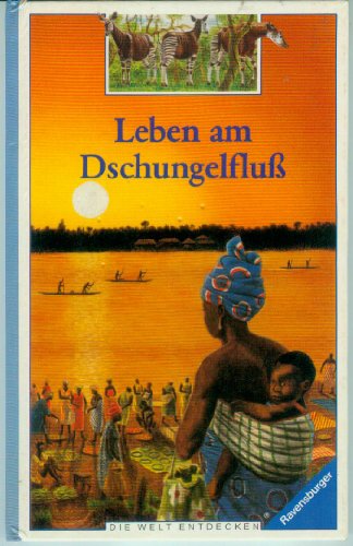 Leben am Dschungelfluß von Ravensburger Verlag GmbH