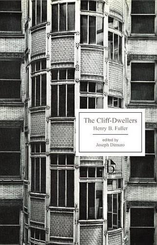 The Cliff-Dwellers (Broadview Editions) von Broadview Press