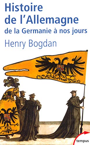 Histoire de l'Allemagne: De la Germanie à nos jours von Editions Perrin
