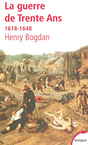 La Guerre de Trente Ans : 1618-1648 von TEMPUS PERRIN