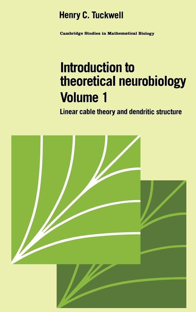 Introduction to Theoretical Neurobiology von Cambridge University Press