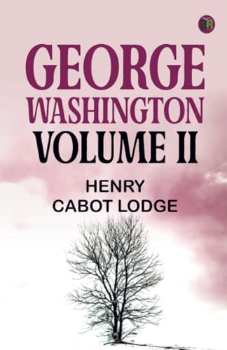 George Washington Volume II