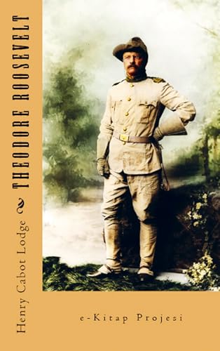 Theodore Roosevelt von E-Kitap Projesi & Cheapest Books