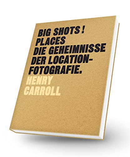 BIG SHOTS! Places - Die Geheimnisse der Location-Fotografie BIG SHOTS! Places - Die Geheimnisse der Location-Fotografie von Midas Collection
