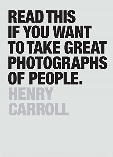 Read This If You Want to Take Great Photographs of People: (Learn top photography tips and how to take good pictures of people) von Laurence King