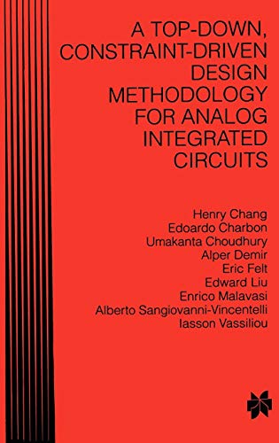 A Top-Down, Constraint-Driven Design Methodology for Analog Integrated Circuits