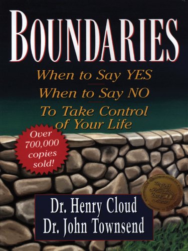 Boundaries: When to Say Yes, When to Say No, to Take Control of Your Life (Walker Large Print Books)