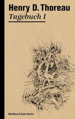 Tagebuch I (Henry David Thoreau) Tagebuch I (Henry David Thoreau)