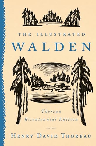 The Illustrated Walden: Thoreau Bicentennial Edition