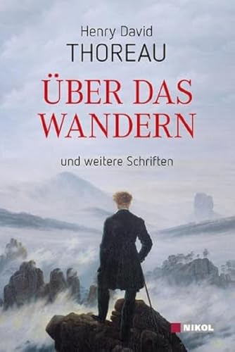 Über das Wandern: und weitere Schriften