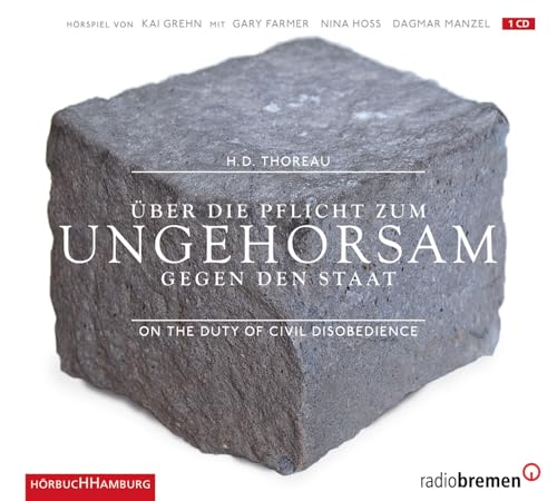 Über die Pflicht zum Ungehorsam gegen den Staat: On the Duty of Civil Disobedience: 1 CD von Hörbuch Hamburg