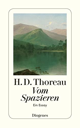 Vom Spazieren: Ein Essay (detebe) von Diogenes Verlag AG