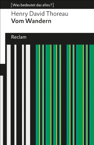 Vom Wandern: [Was bedeutet das alles?] (Reclams Universal-Bibliothek)