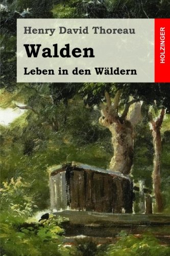Walden: Leben in den Wäldern von CreateSpace Independent Publishing Platform