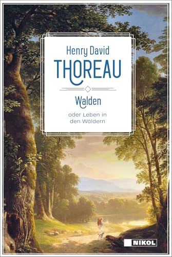 Walden oder Leben in den Wäldern: Klassiker der Weltliteratur von NIKOL