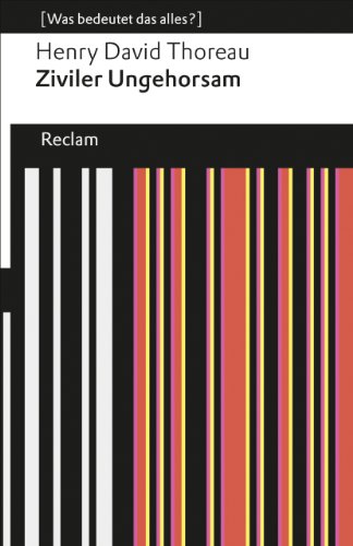 Ziviler Ungehorsam: [Was bedeutet das alles?] (Reclams Universal-Bibliothek) von Reclam Philipp Jun.