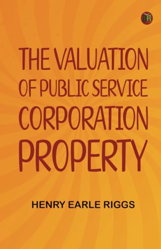 The Valuation of Public Service Corporation Property von Zinc Read