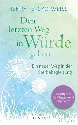 Den letzten Weg in Würde gehen: Ein neuer Weg in der Sterbebegleitung