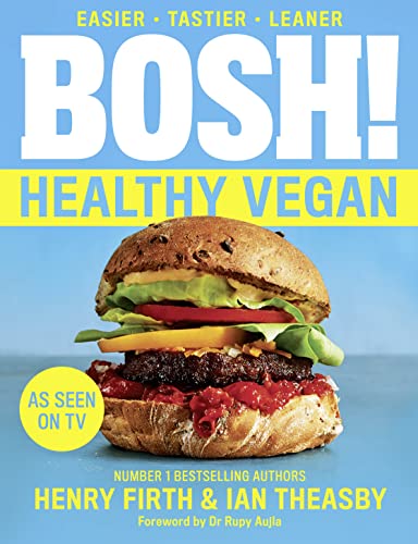 BOSH! Healthy Vegan: Over 80 Brand New Simple and Delicious Plant Based Recipes from the Sunday Times Bestselling Vegan Cook Book Authors. BOSH! Healthy Vegan: Over 80 Brand New Simple and Delicious Plant Based Recipes from the Sunday Times Bestselling Vegan Cook Book Authors.