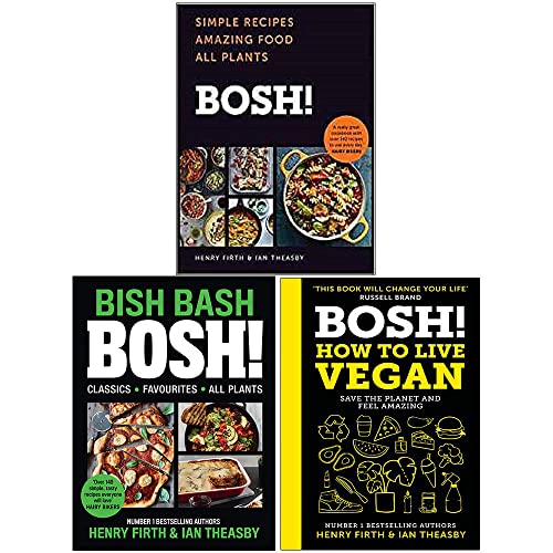 Bosh 3 Books Collection Set By Henry Firth and Ian Theasby (Bosh Simple Recipes, Bish Bash Bosh, How to Live Vegan)