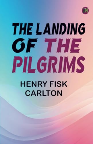 The Landing of the Pilgrims von Zinc Read